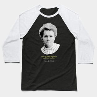 Marie Curie Quote Baseball T-Shirt